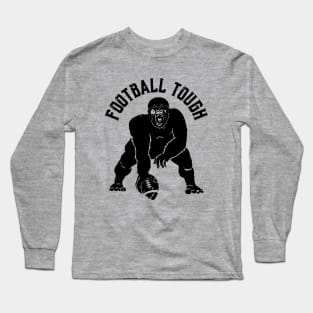 Football Tough Gorilla Football Fan Long Sleeve T-Shirt